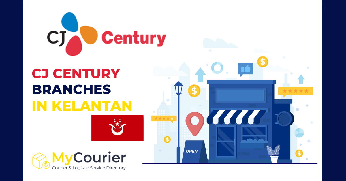 CJ Century Kelantan Branches